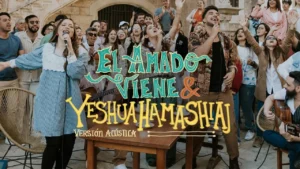 "El Amado Viene & Yeshua Hamashiaj (Versión Acústica)