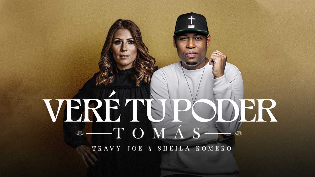 Travy Joe y Sheila Romero presentan “Veré Tu Poder (Tomás)”